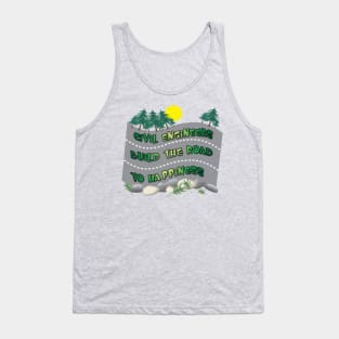 Civil Engineers Road To Happiness Tank Top